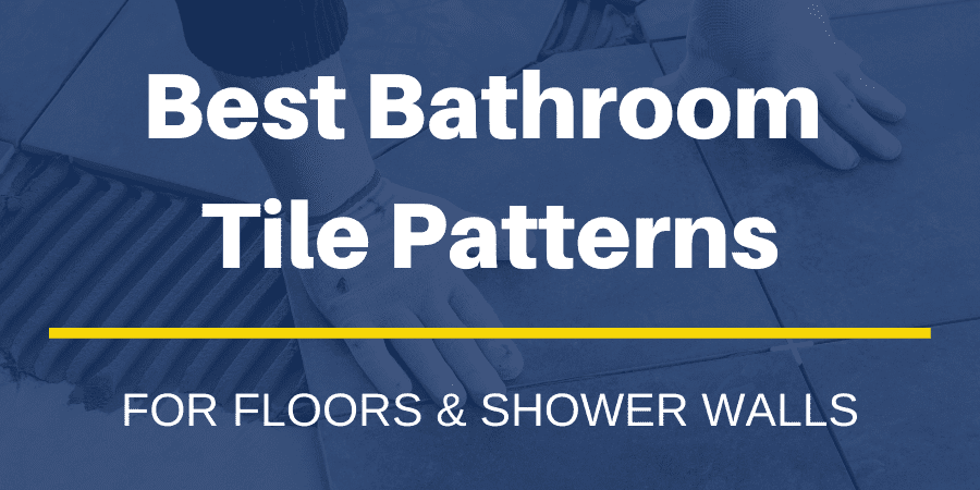 Best Tile Designs for Floors and Showers
