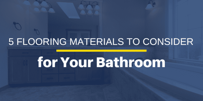 5 Flooring Materials to Consider for Your Bathroom in Essex County NJ