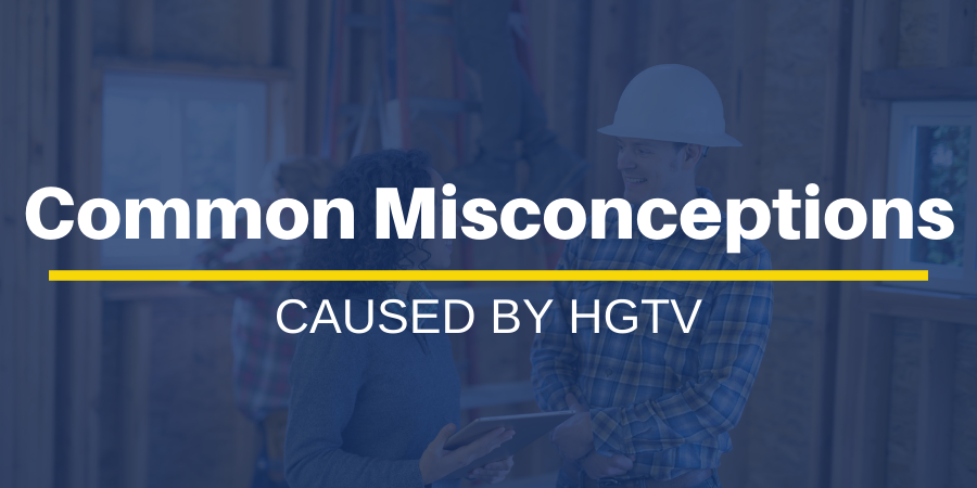 Common Misconceptions Caused by HGTV