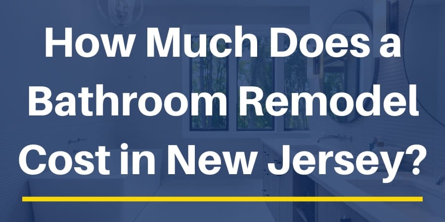 A Bathroom Remodel Cost In New Jersey, Nj Bathroom Remodel Cost